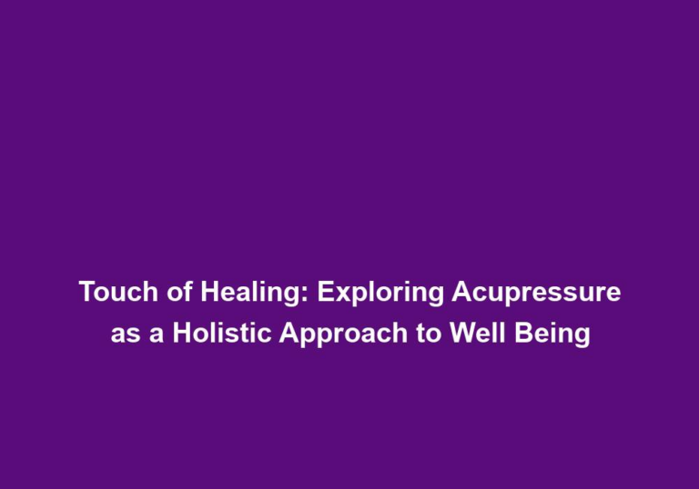 Balancing Energy: Holistic Wellness with the Art of Acupressure