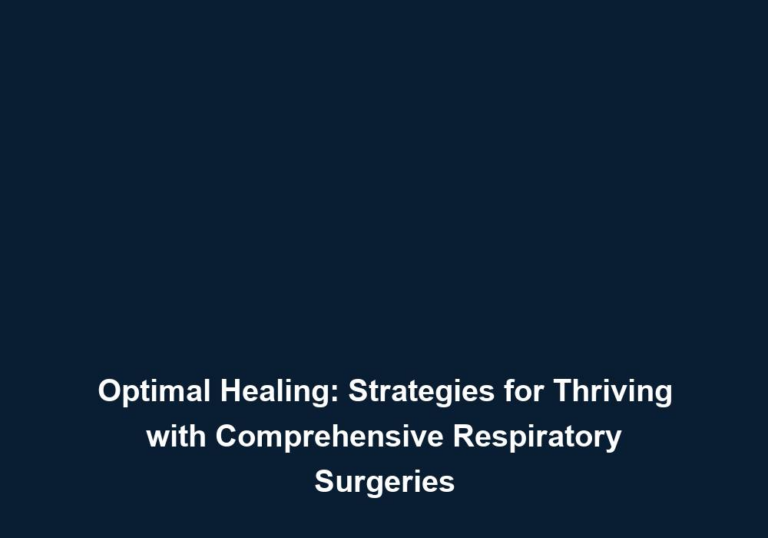 Breathful Recovery: Living Well with Surgical Procedures for Optimal Respiratory Health