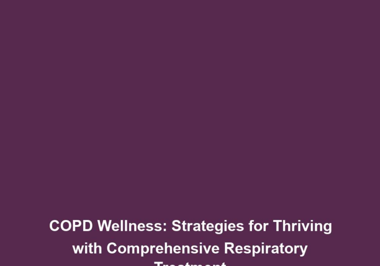 Optimal Breathing: Living Well with COPD through Effective Treatment Approaches